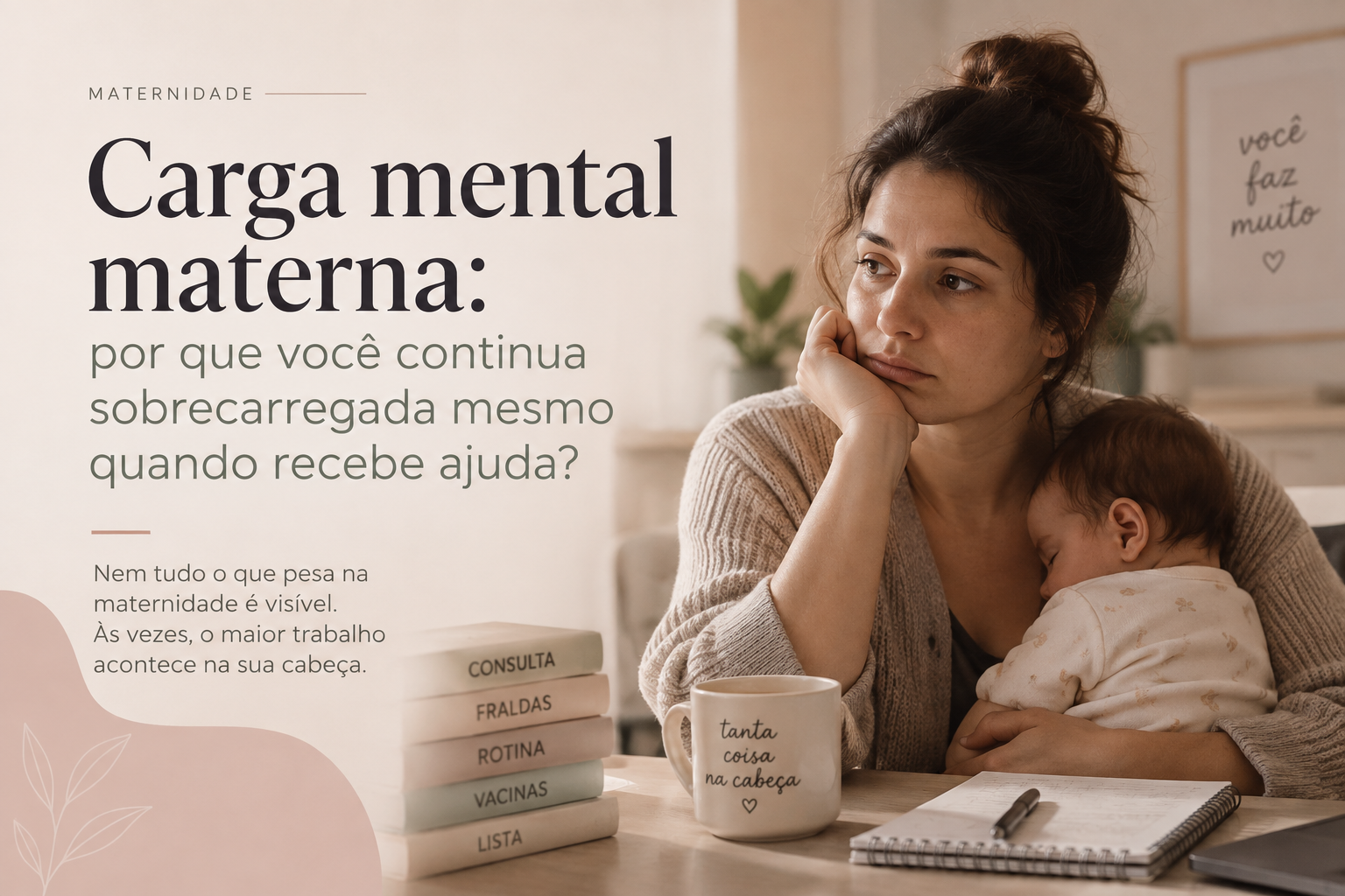 Mãe com bebê representando a carga mental materna e a sobrecarga dos cuidados.